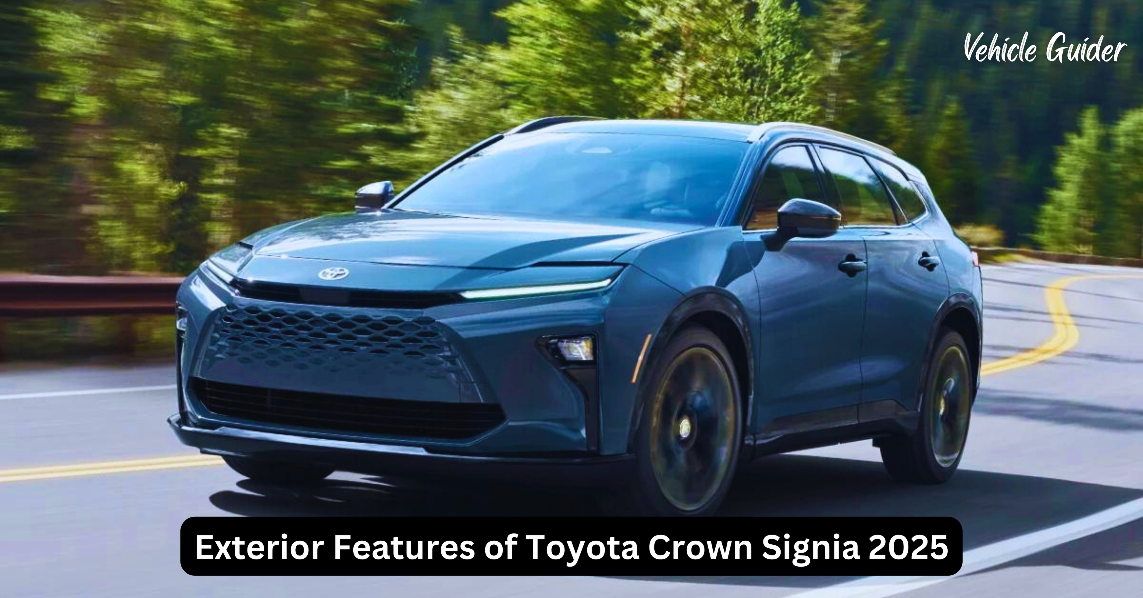 Exterior Features of Toyota Crown Signia 2025